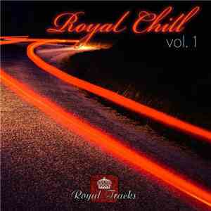 Various - Royal Chill Vol. 1