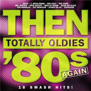 Various - Then '80s Again Totally Oldies 7