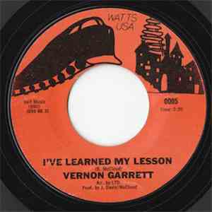 Vernon Garrett -  I've Learned My Lesson / Don't Do What I Do