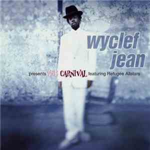 Wyclef Jean Featuring Refugee Allstars - The Carnival