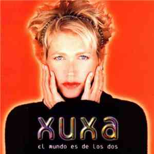 Xuxa - El Mundo Es De Los Dos