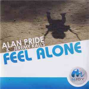Alan Pride & Jeremy Kalls - Feel Alone
