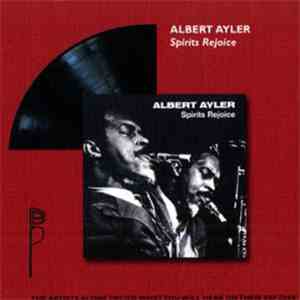 Albert Ayler - Spirits Rejoice