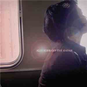 Ally Kerr - Off The Radar
