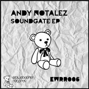 Andy Notalez - Soundgate EP