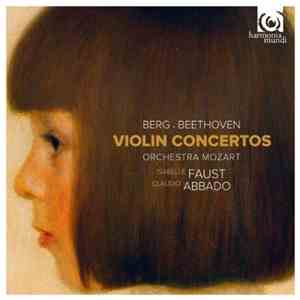 Berg • Beethoven – Orchestra Mozart, Isabelle Faust, Claudio Abbado - Violi ...