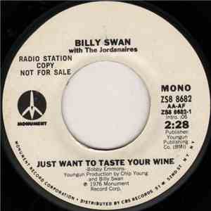 Billy Swan With The Jordanaires - Just Want To Taste Your Wine