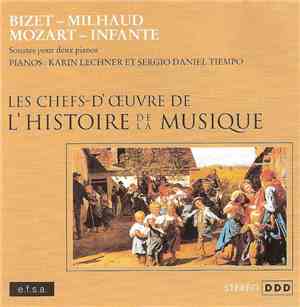 Bizet - Milhaud - Mozart - Infante - Sonates Pour Deux Pianos
