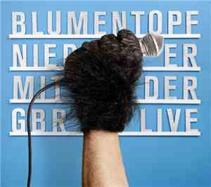 Blumentopf - Nieder Mit Der GbR - Live