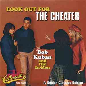 Bob Kuban And The In-Men - Look Out For The Cheater