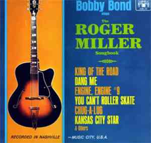 Bobby Bond - Bobby Bond Sings The Roger Miller Songbook