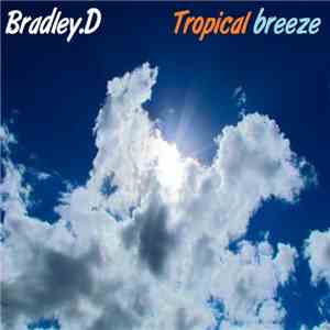 Bradley.D - Tropical Breeze