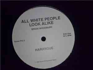 Brian Woodbury - All White People Look Alike