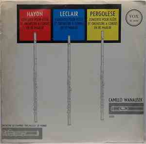 Camillo Wanausek - Haydn - Leclair - Pergolesi Flute Concertos