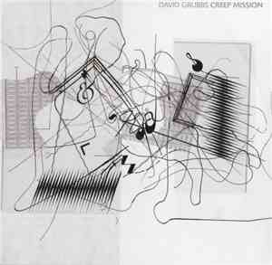 David Grubbs - Creep Mission