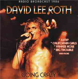 David Lee Roth - Going Crazy
