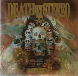 Death By Stereo - Death For Life