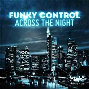 Funky Control - Across The Night