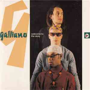 Galliano - Welcome To The Story