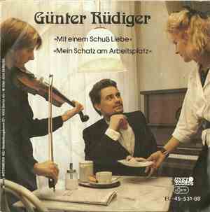 Günter Rüdiger - Mit Einem Schuß Liebe / Mein Schatz Am Arbeitsplatz