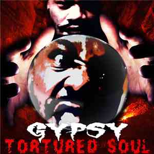 Gypsy  - Tortured Soul