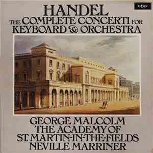 Handel - George Malcolm, The Academy Of St. Martin-in-the-Fields, Neville M ...