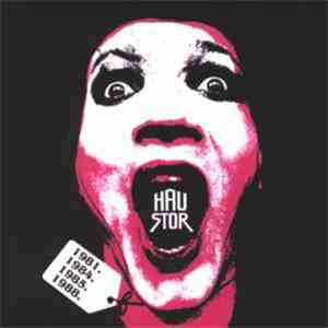 Haustor - 1981. 1984. 1985. 1988.