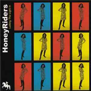 Honeyriders - Letting The Light In