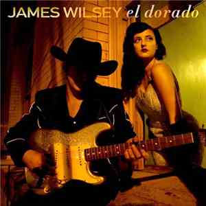 James Wilsey - El Dorado