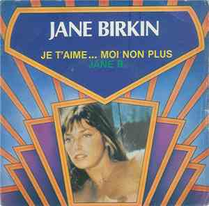 Jane Birkin Avec Serge Gainsbourg - Je T'aime ... Moi Non Plus / Jane B.