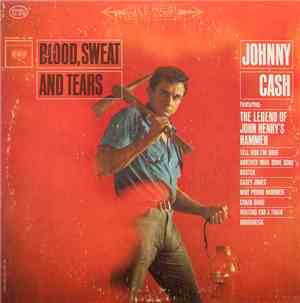 Johnny Cash - Blood, Sweat And Tears
