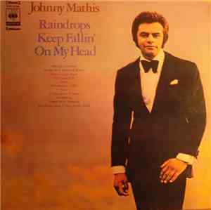 Johnny Mathis - Raindrops Keep Fallin' On My Head