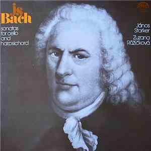 JS Bach, Janos Starker, Zuzana Růžičková - Sonatas For Cello And Harpsichor ...