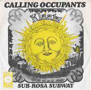 Klaatu - Calling Occupants / Sub-Rosa Subway