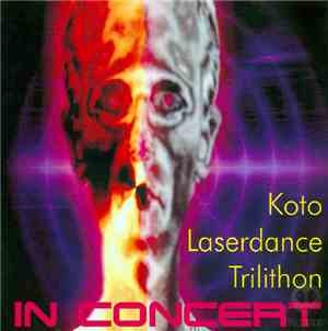 Koto  / Laserdance / Trilithon - In Concert