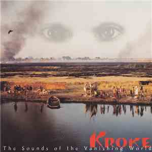 Kroke - The Sounds Of The Vanishing World