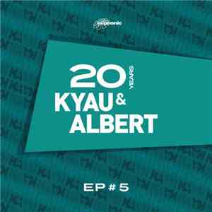 Kyau & Albert - 20 Years (EP # 5)