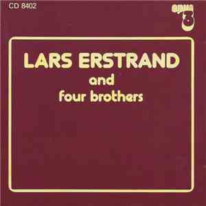 Lars Erstrand & Four Brothers - Lars Erstrand And Four Brothers