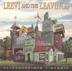 Leevi And The Leavings - Keskeneräinen Sinfonia