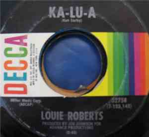 Louie Roberts - Ka-Lu-A / There Are No Strangers