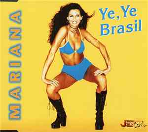 Mariana  - Ye, Ye Brasil