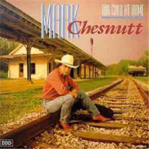 Mark Chesnutt - Too Cold At Home