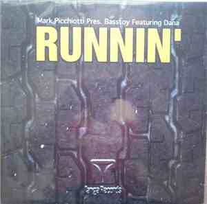 Mark Picchiotti Pres. Basstoy Featuring Dana - Runnin'