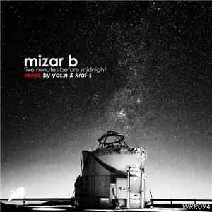 Mizar B - Five Minutes Before Midnight