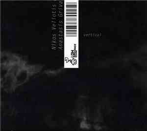 Nikos Veliotis & Anastasis Grivas - Vertical