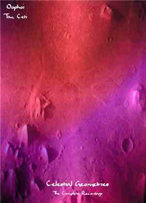 Oophoi & Tau Ceti - Celestial Geometries: The Complete Recordings