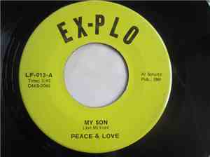 Peace & Love, Snake & The Arm Pits - My Son / Can't We Be Sweethearts