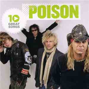 Poison  - 10 Great Songs