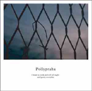 Pollypraha - I Want to Rock and Roll All Night and Party Everyday