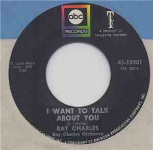 Ray Charles / Ray Charles Orchestra - I Want To Talk About You / Something  ...